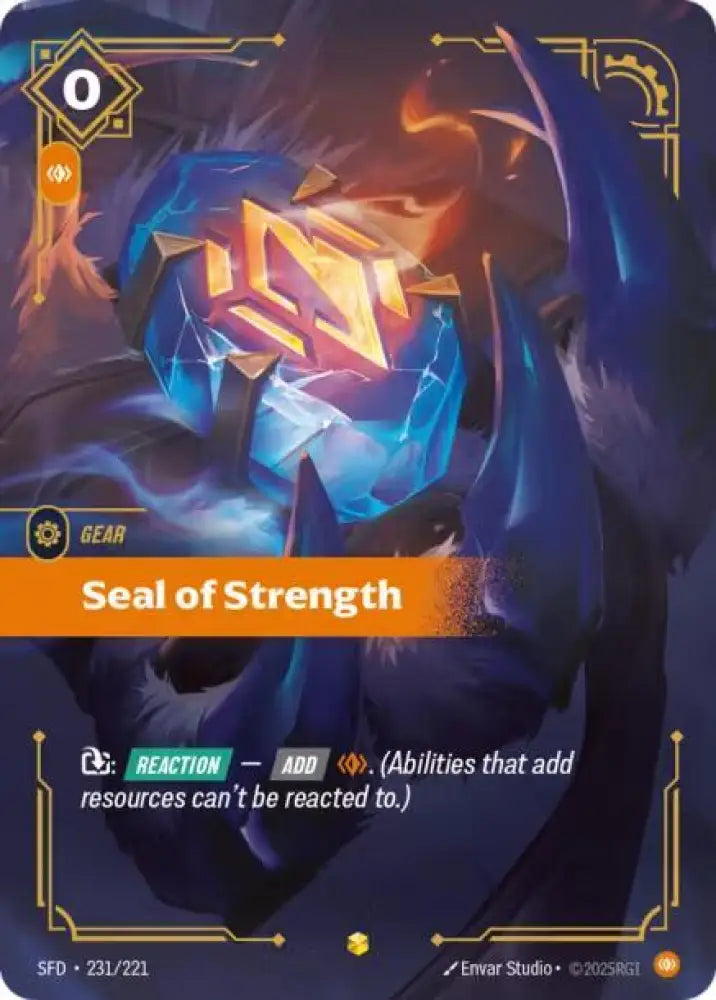 Seal of Strength (Overnumbered) (231/221) [Spiritforged]