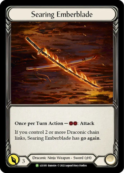 Searing Emberblade [LGS105] (Promo) Cold Foil - Flesh And Blood Single