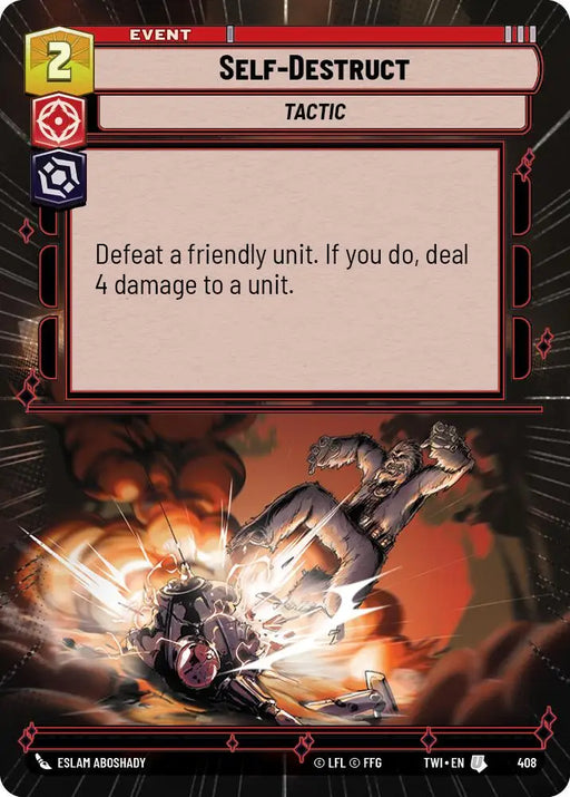 Self-Destruct (Hyperspace) (408) [Twilight of the Republic] - Star Wars: Unlimited Single
