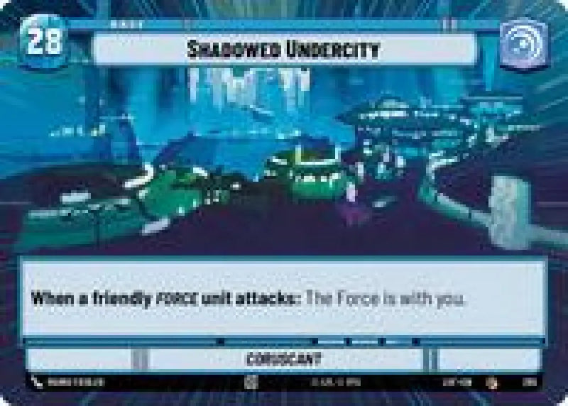 Shadowed Undercity // Shield (Hyperspace) (285 // T02) [Legends of the Force]