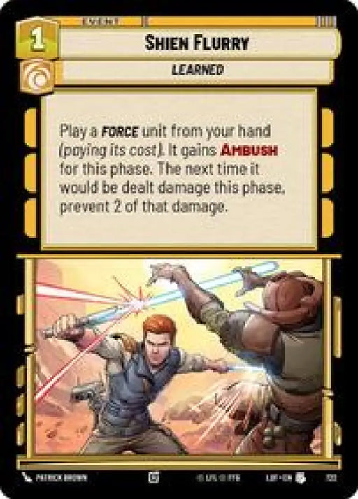 Shien Flurry (Foil) (722) [Legends of the Force]