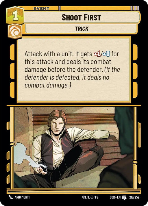 Shoot First (217/252) [Spark of Rebellion] - Star Wars: Unlimited Single