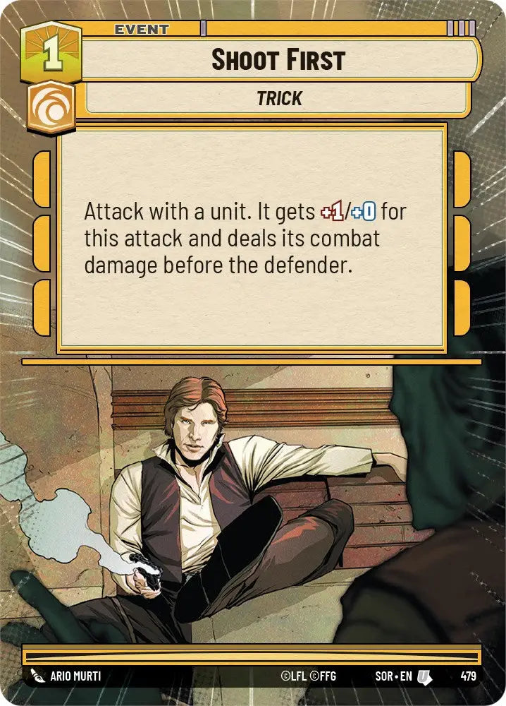 Shoot First (Hyperspace) (479) [Spark of Rebellion] - Star Wars: Unlimited Single