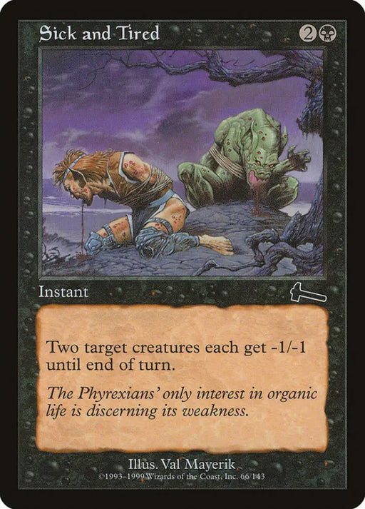 Sick and Tired [Urza’s Legacy] - MTG Single