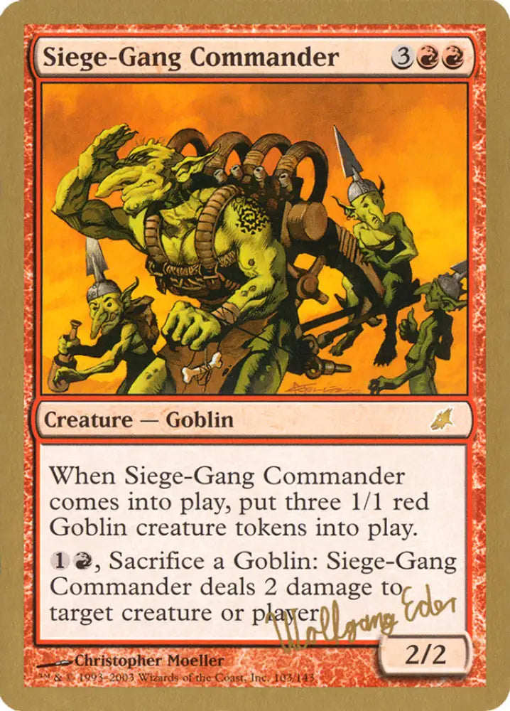 Siege-Gang Commander (Wolfgang Eder) [World Championship Decks 2003] - MTG Single