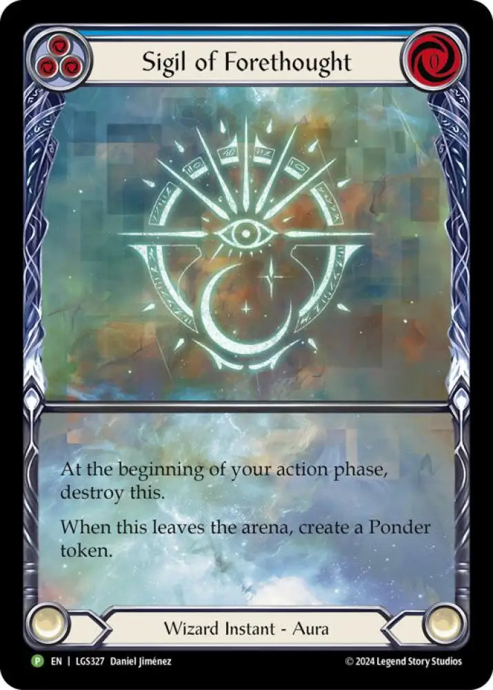 Sigil of Forethought (Extended Art) [LGS327] (Promo) Rainbow Foil - Flesh And Blood Single