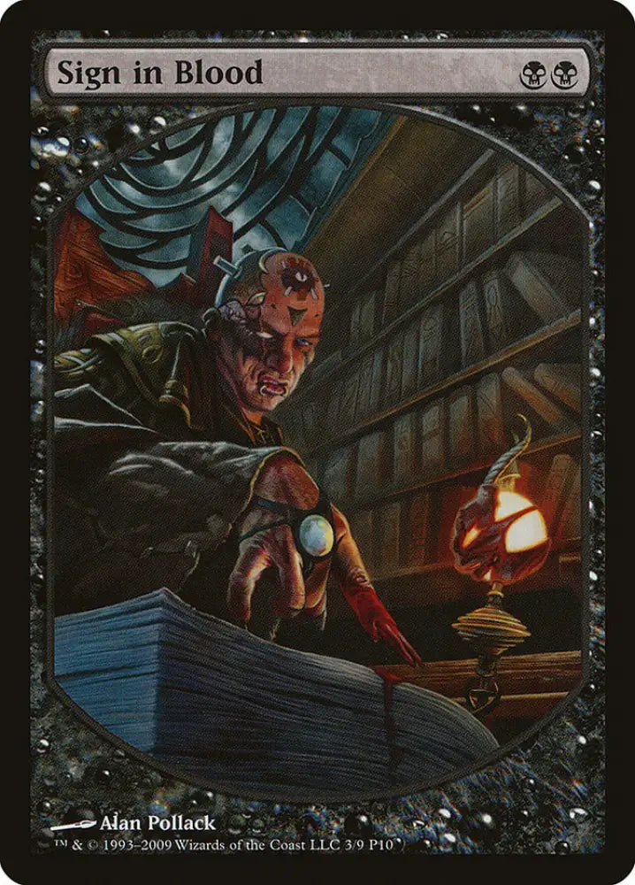 Sign in Blood [Magic Player Rewards 2010] - MTG Single