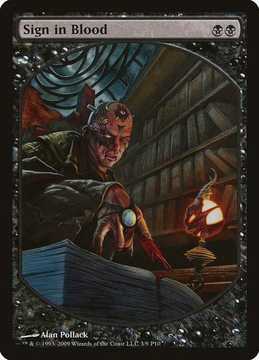 Sign in Blood [Magic Player Rewards 2010] - MTG Single