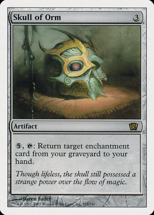 Skull of Orm (313) [Eighth Edition] - MTG Single