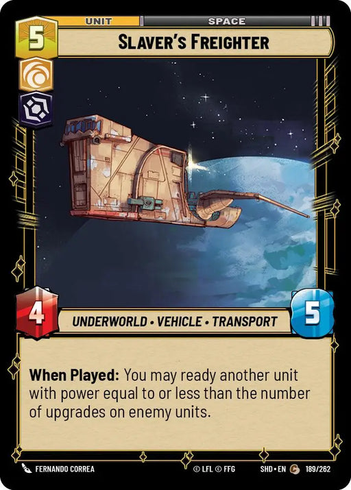 Slaver’s Freighter (189/262) [Shadows of the Galaxy] - Star Wars: Unlimited Single
