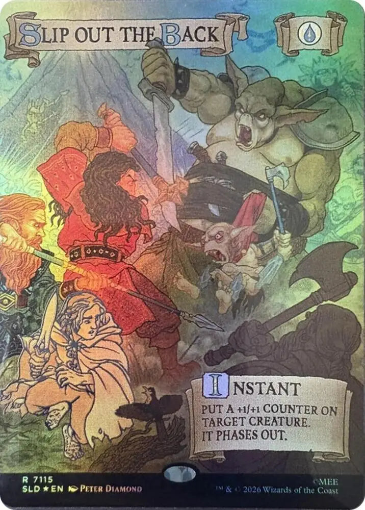 Slip Out the Back (Out Of Sight Foil) (7115) [Secret Lair Drop]