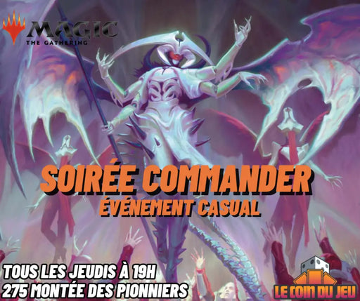 Soirée Magic Commander Jeudi 19h (Lachenaie) - Billet