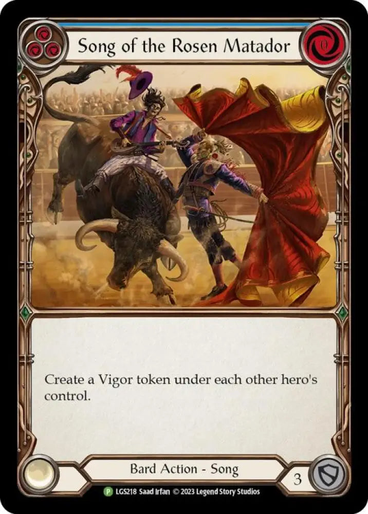Song of the Rosen Matador [LGS218] (Promo) Rainbow Foil - Flesh And Blood Single