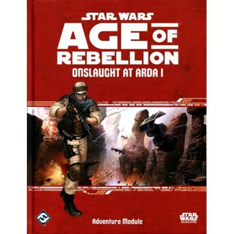 Star Wars: Age of Rebellion RPG:: Onslaught at Arda I (FR) - Role Playing Game