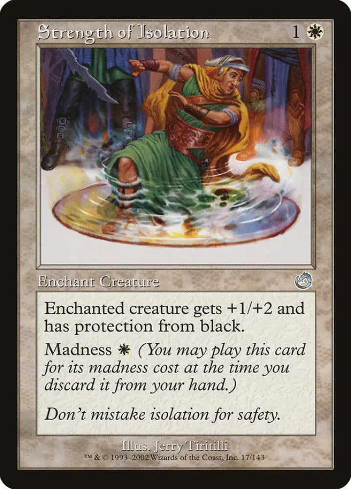 Strength of Isolation [Torment] - MTG Single