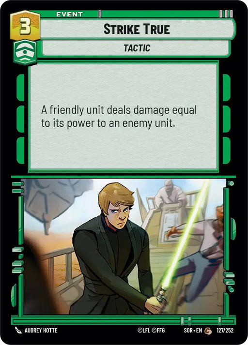 Strike True (127/252) [Spark of Rebellion] - Star Wars: Unlimited Single