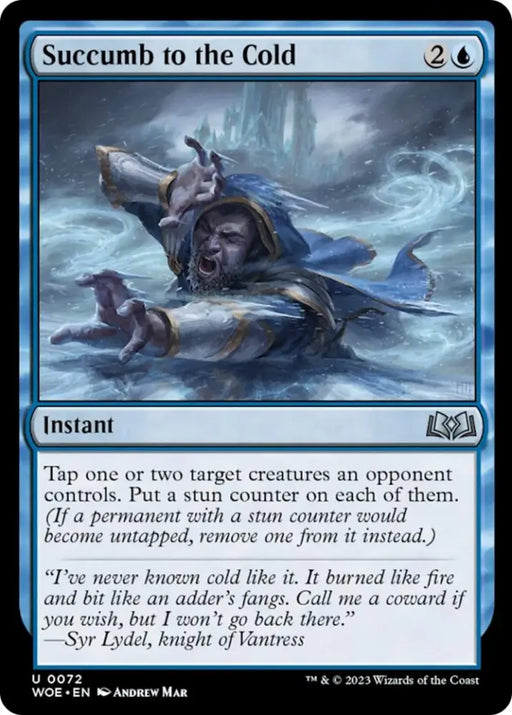Succumb to the Cold [Wilds of Eldraine] - MTG Single