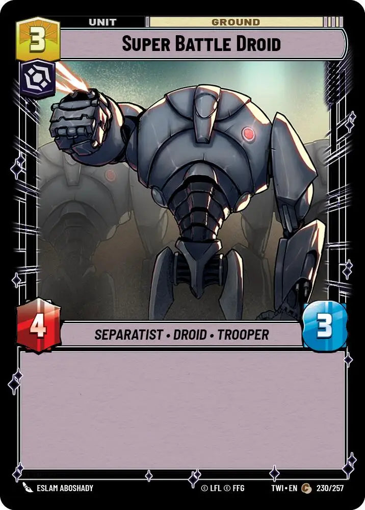 Super Battle Droid (230/257) [Twilight of the Republic] - Star Wars: Unlimited Single