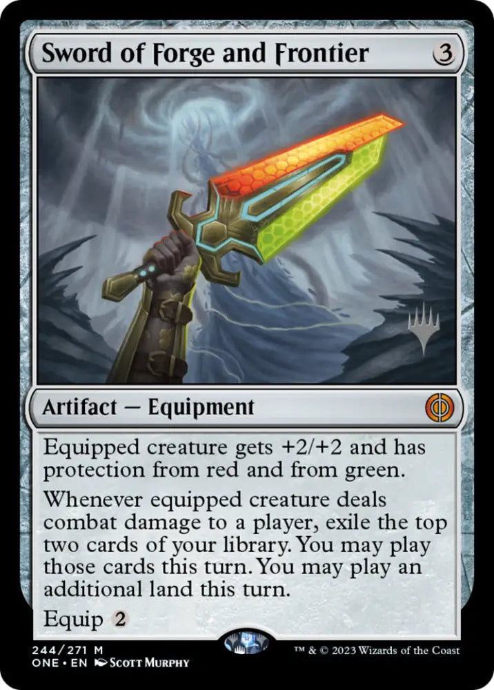 Sword of Forge and Frontier (Promo Pack) [Phyrexia: All Will Be One Promos] - MTG Single