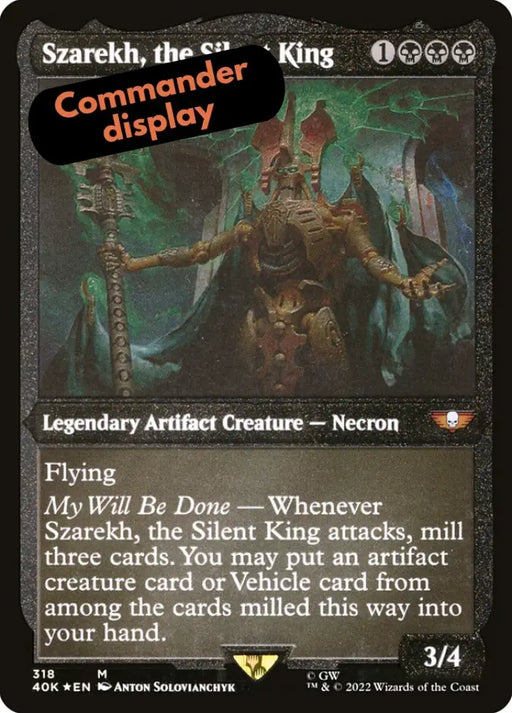 Szarekh the Silent King (Display Commander) (Etched Foil) [Warhammer 40,000] - MTG Single
