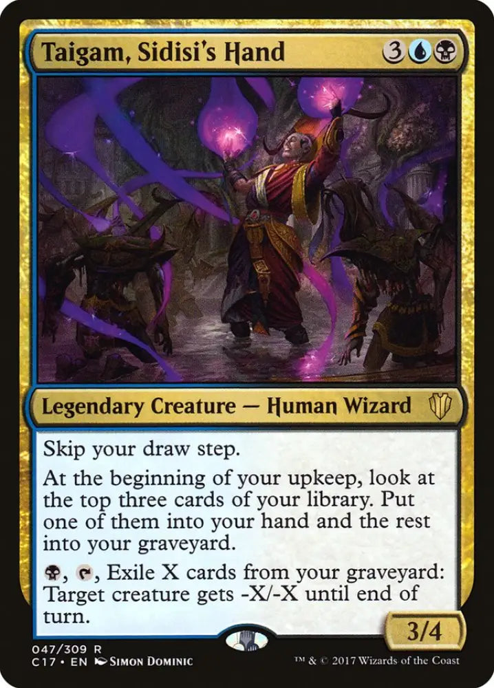 Taigam Sidisi’s Hand [Commander 2017] - MTG Single