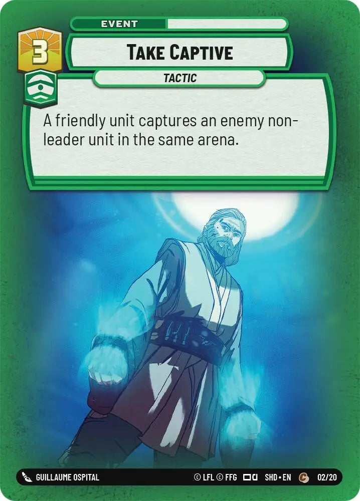 Take Captive (02/20) [Shadows of the Galaxy: Weekly Play] - Star Wars: Unlimited Single