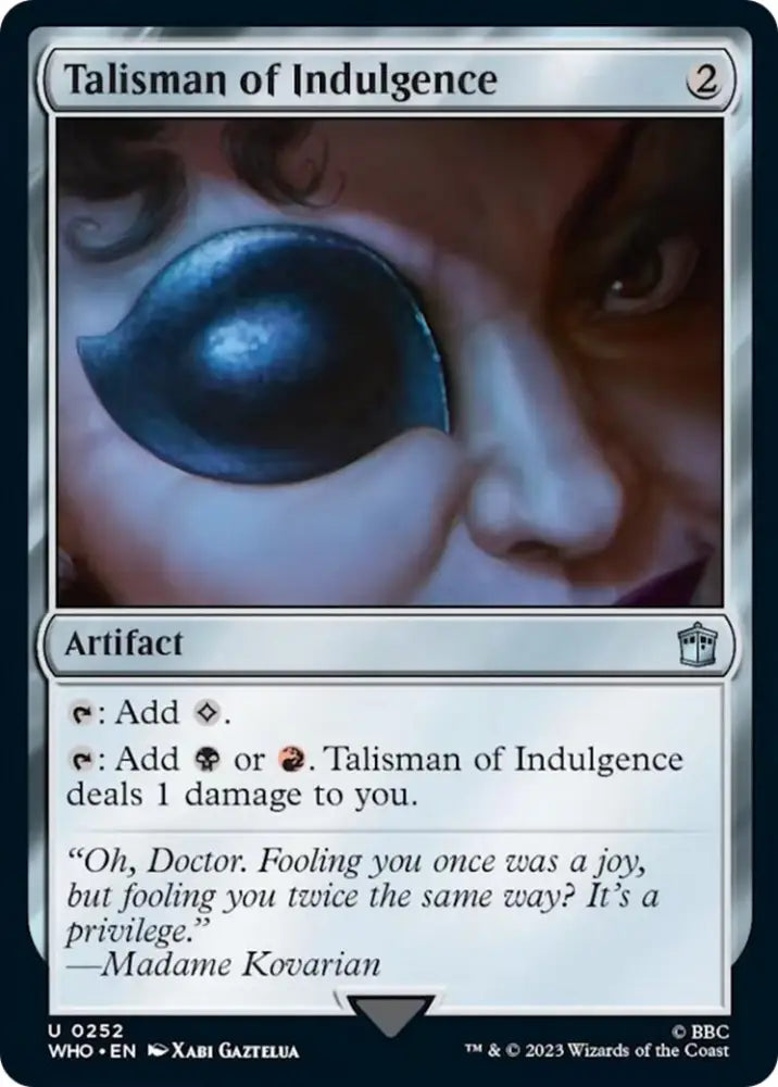 Talisman of Indulgence [Doctor Who] - MTG Single