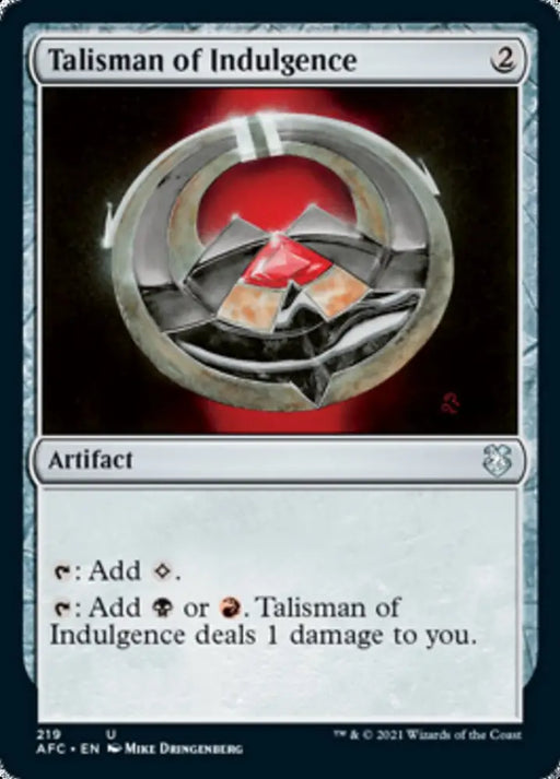 Talisman of Indulgence [Dungeons & Dragons: Adventures in the Forgotten Realms Commander] - MTG Single