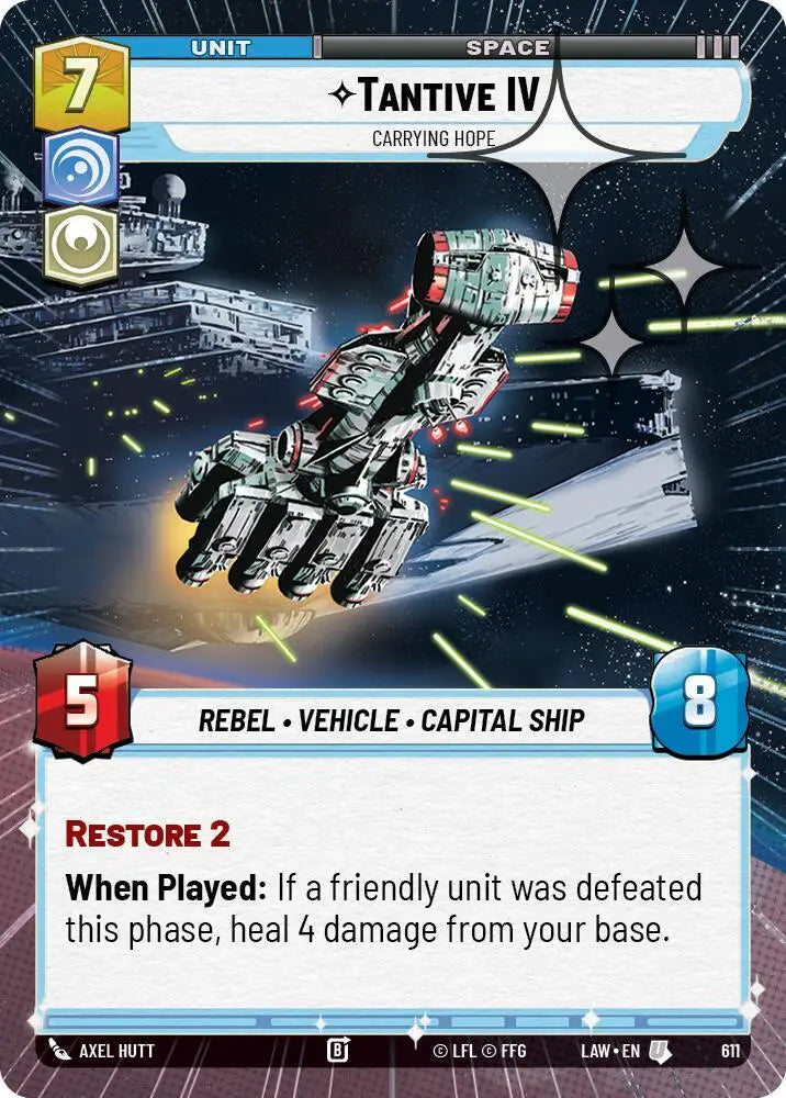Tantive IV - Carrying Hope (Hyperspace Foil) (611) [A Lawless Time]