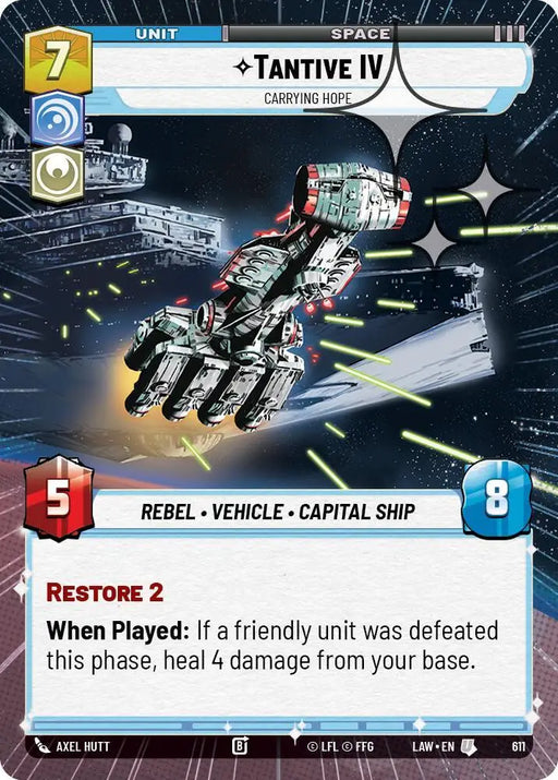 Tantive IV - Carrying Hope (Hyperspace Foil) (611) [A Lawless Time]