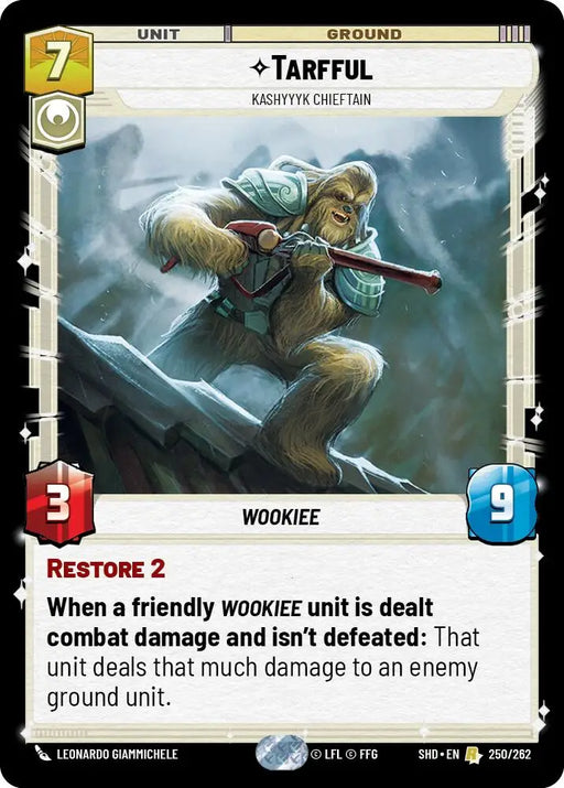 Tarfful - Kashyyyk Chieftain (250/262) [Shadows of the Galaxy] - Star Wars: Unlimited Single