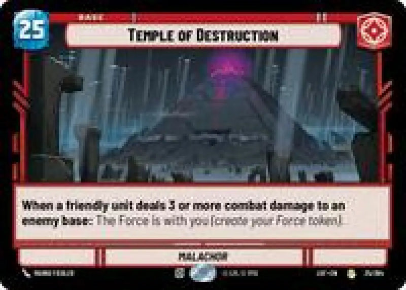 Temple of Destruction (025/264) [Legends of the Force]