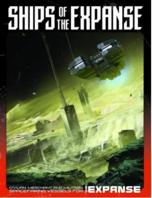 The Expanse RPG Ships of the Expanse HC (EN) - Role Playing Game