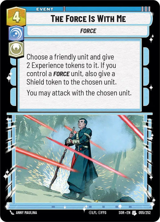 The Force is With Me (055/252) [Spark of Rebellion] - Star Wars: Unlimited Single