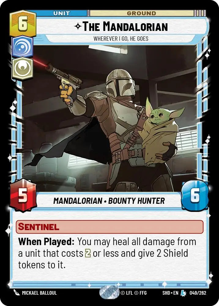 The Mandalorian - Wherever I Go He Goes (049/262) [Shadows of the Galaxy] - Star Wars: Unlimited Single
