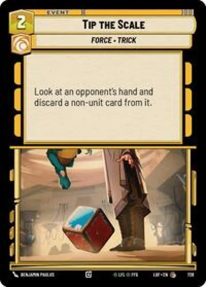 Tip the Scale (Foil) (728) [Legends of the Force]