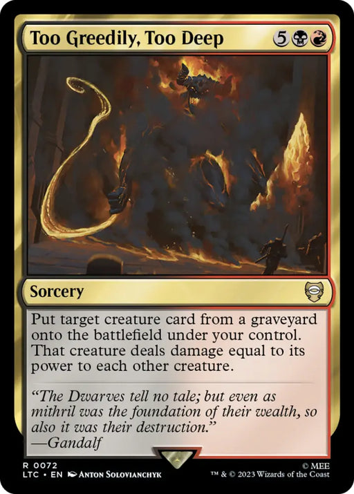 Too Greedily Too Deep [The Lord of the Rings: Tales of Middle-Earth Commander] - MTG Single
