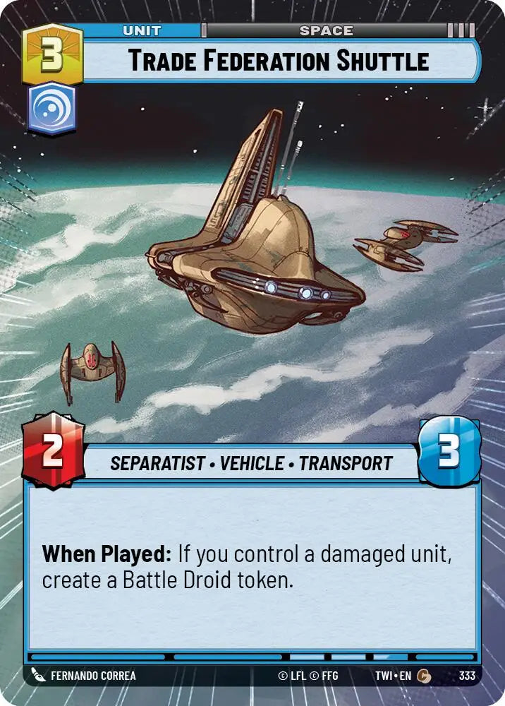 Trade Federation Shuttle (Hyperspace) (333) [Twilight of the Republic] - Star Wars: Unlimited Single