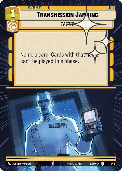 Transmission Jamming (Hyperspace Foil) (745) [A Lawless Time]