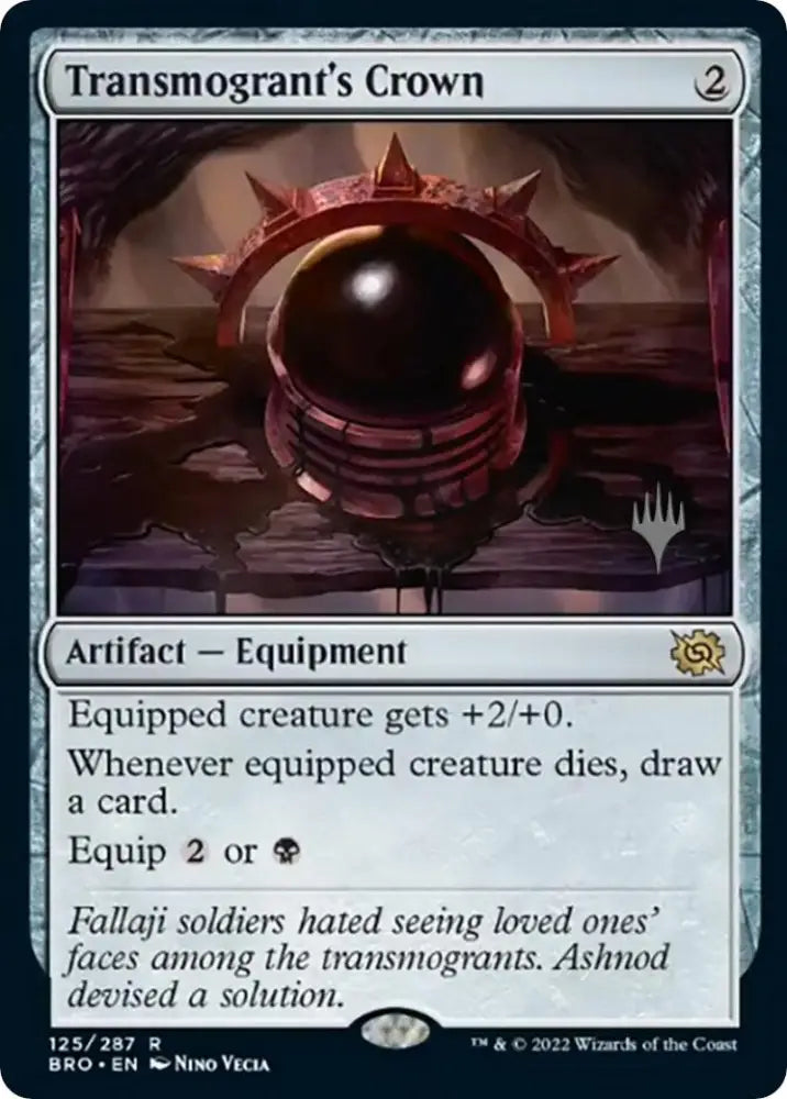 Transmogrant’s Crown (Promo Pack) [The Brothers’ War Promos] - MTG Single