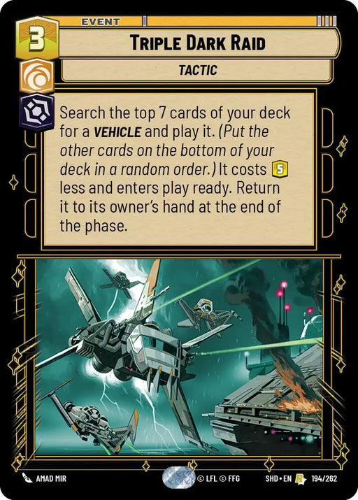 Triple Dark Raid (194/262) [Shadows of the Galaxy] - Star Wars: Unlimited Single