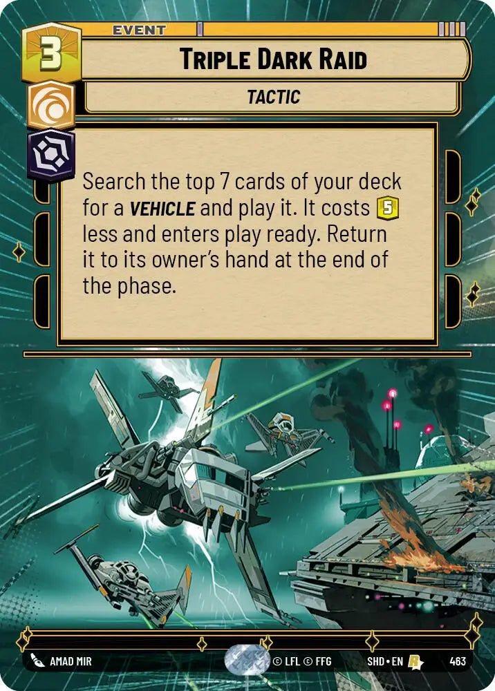 Triple Dark Raid (Hyperspace) (463) [Shadows of the Galaxy] - Star Wars: Unlimited Single