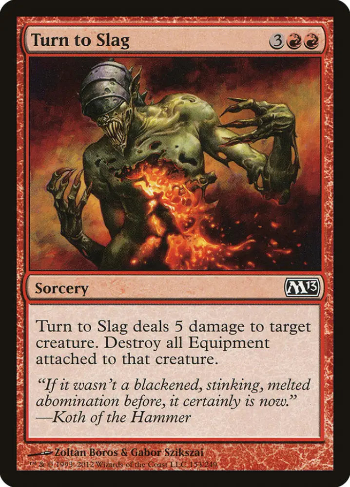 Turn to Slag [Magic 2013] - MTG Single