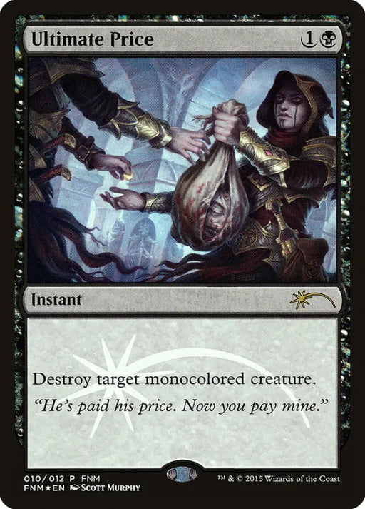 Ultimate Price [Friday Night Magic 2015] - MTG Single