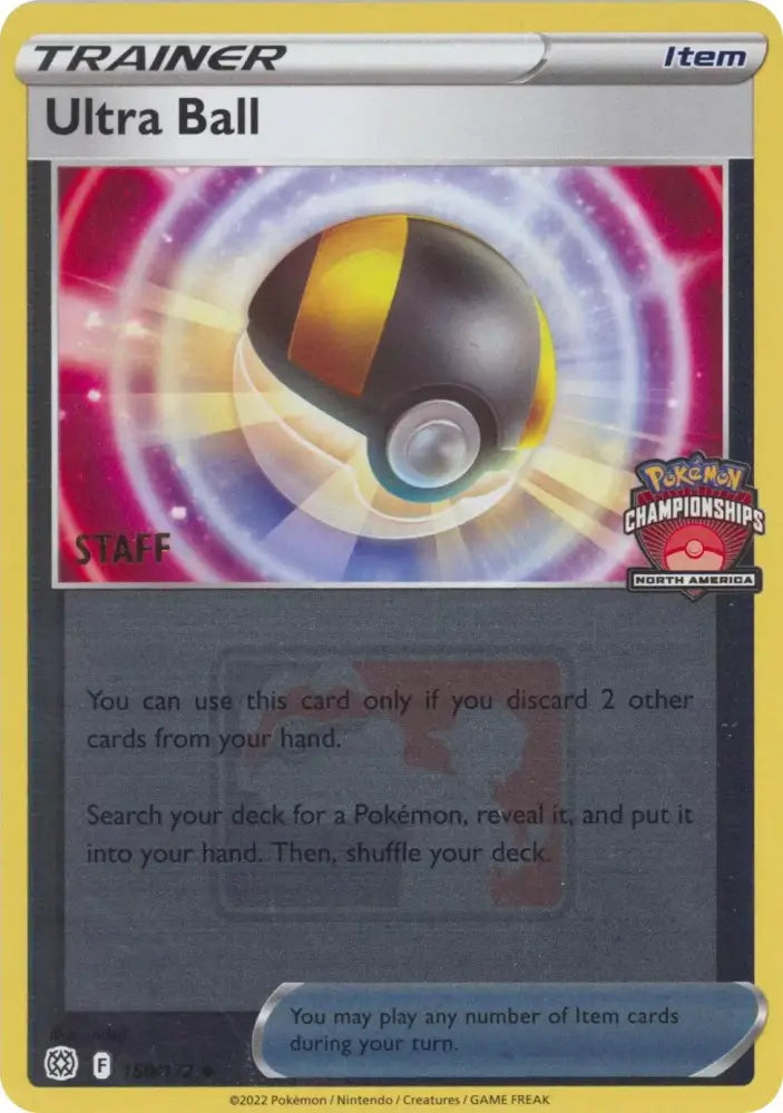 Ultra Ball (150/172) (2022 North America Championships Staff) [League & Championship Cards] - Pokemon Single