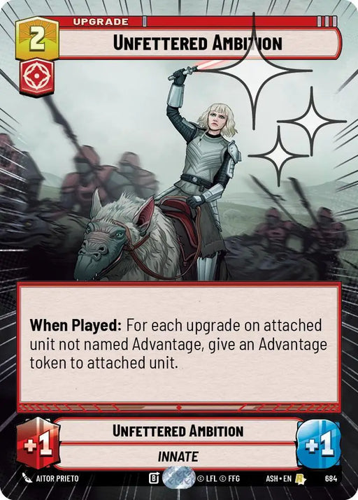 Unfettered Ambition (Hyperspace Foil) (684) [Ashes of the Empire]