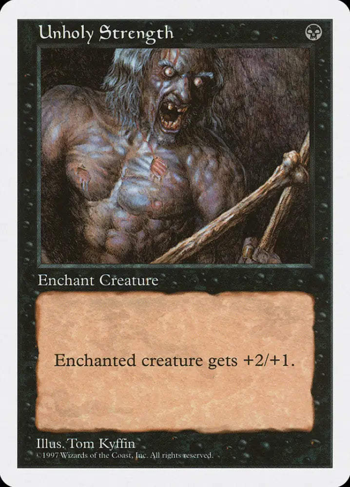 Unholy Strength [Fifth Edition] - MTG Single