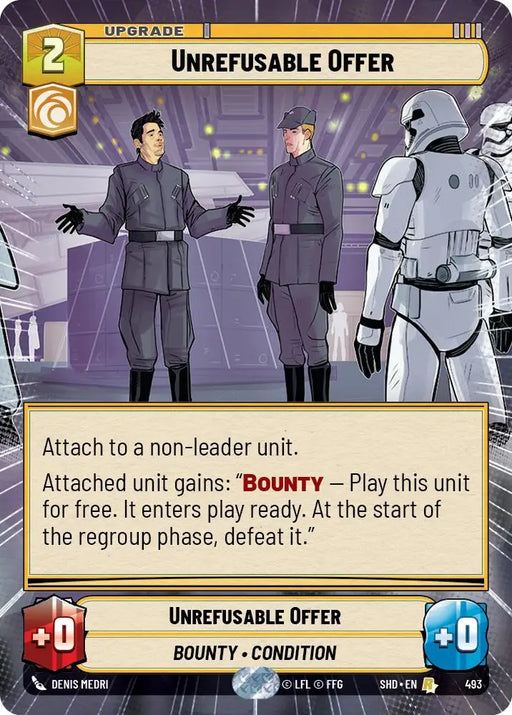 Unrefusable Offer (Hyperspace) (493) [Shadows of the Galaxy] - Star Wars: Unlimited Single