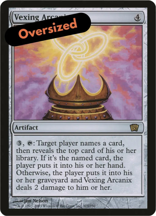Vexing Arcanix (Oversized) [Eighth Edition Box Topper] - MTG Single