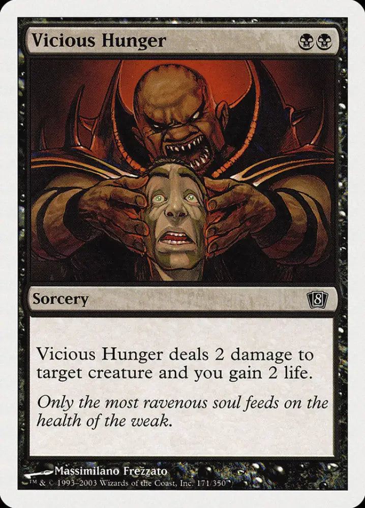 Vicious Hunger (171) [Eighth Edition] - MTG Single